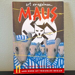 Maus II: A Survivor’s Tale / And Here My Troubles Began by Art Spiegelman
